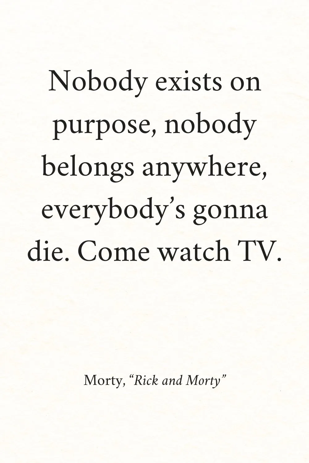 Positive Funny Quotes Morty