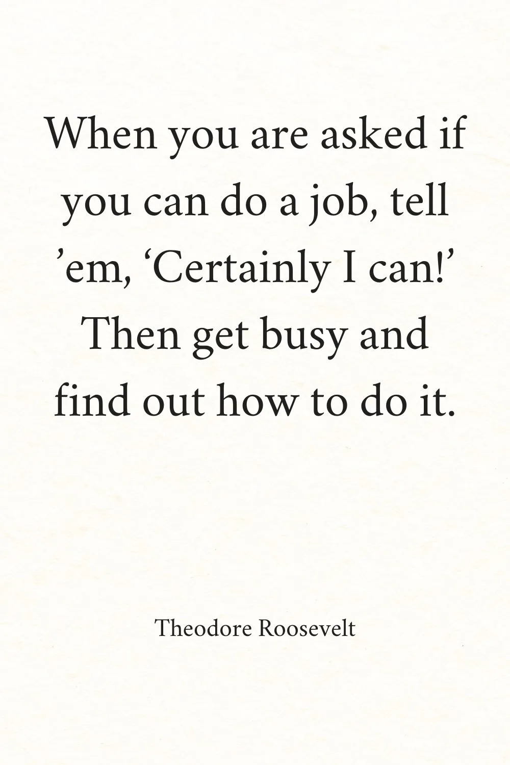 Positive Funny Quotes T. Roosevelt