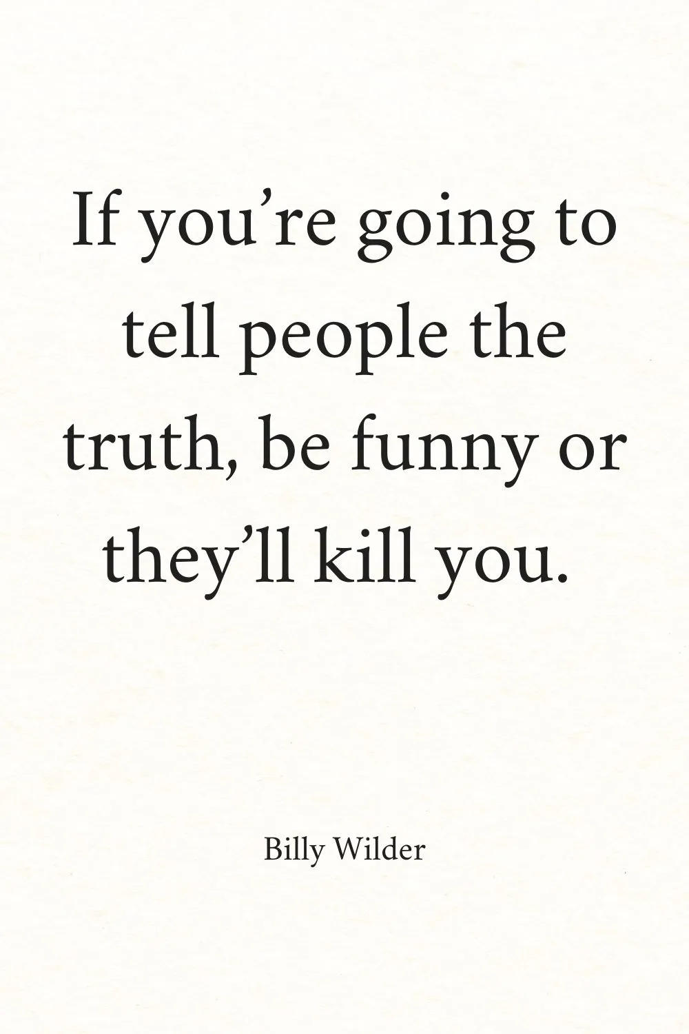 Positive Funny Quotes Wilder 2