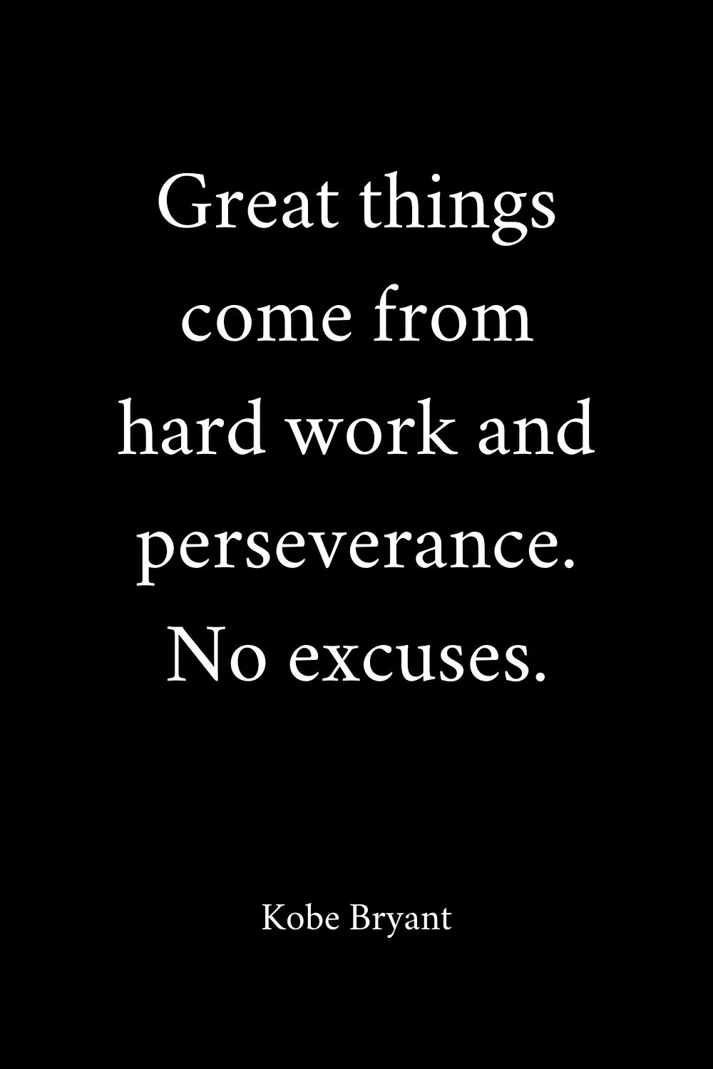 Hard Work Quotes Bryant