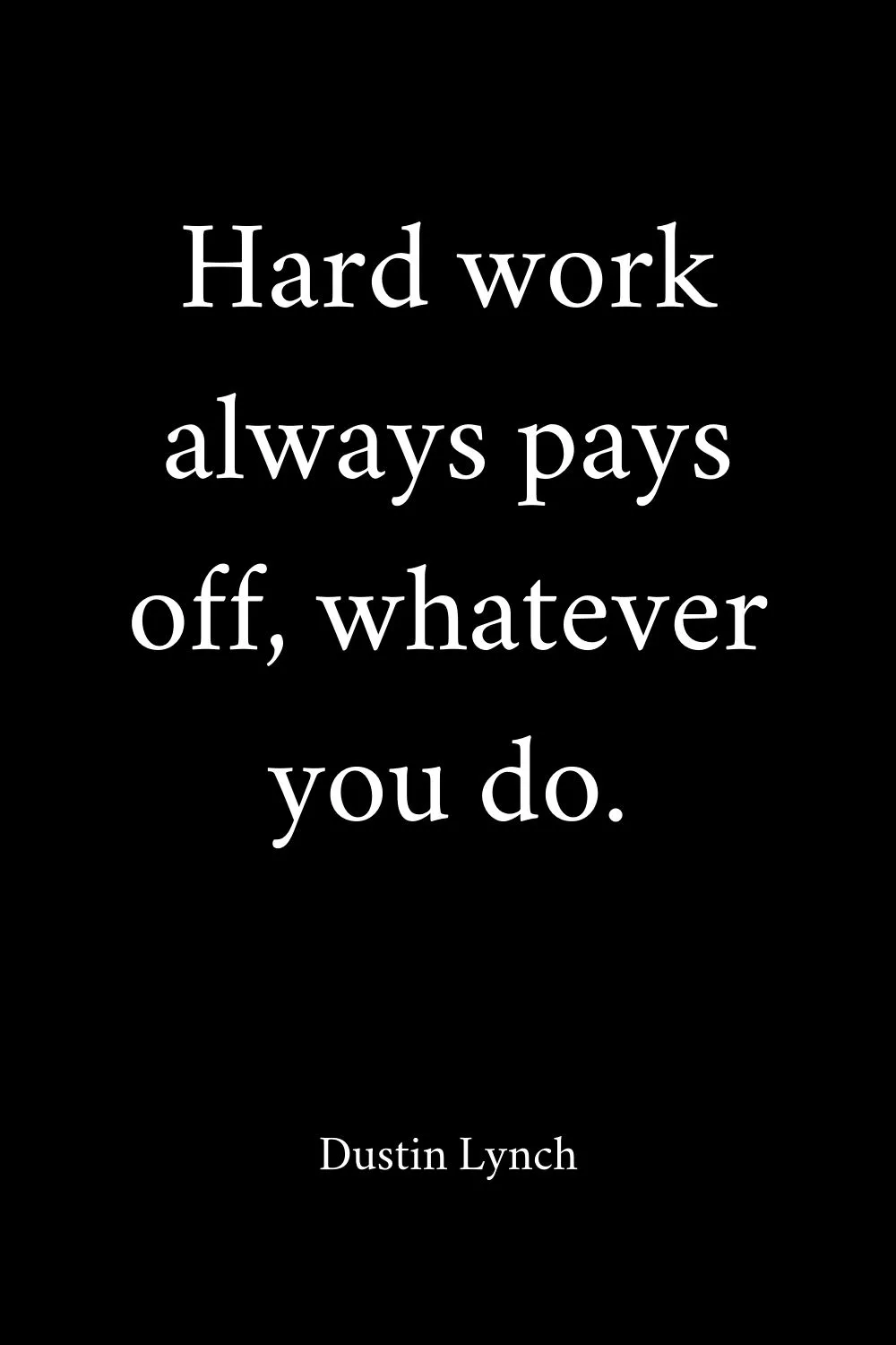 Hard Work Quotes Lynch