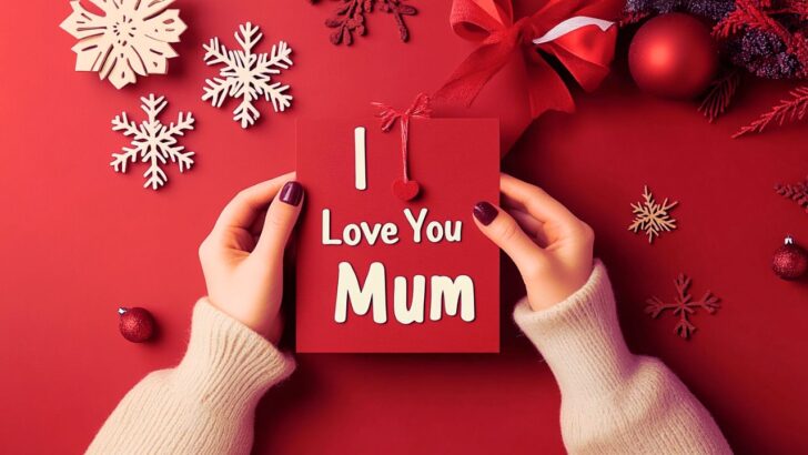 Tinsel, Trees, and Touching Words: 117 Messages to Say ‘Merry Christmas, Mum!’