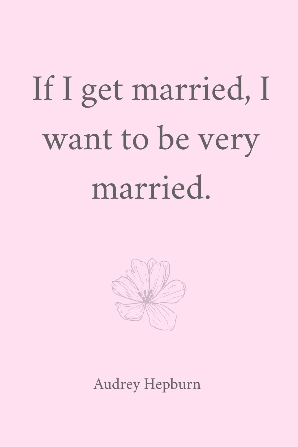 Marriage Quotes A. Hepburn