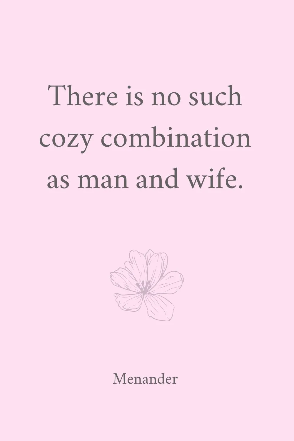 Marriage Quotes Menander