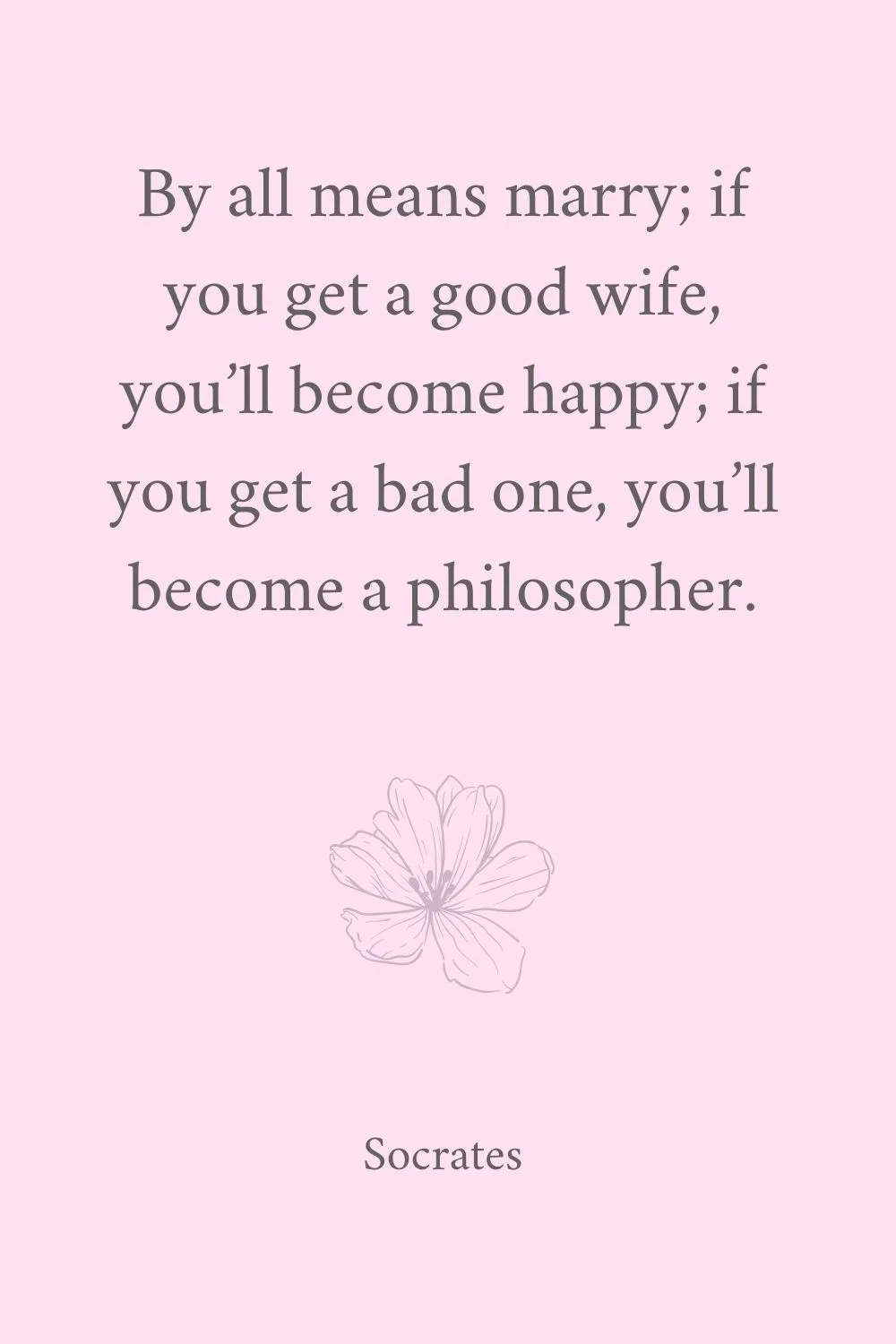 Marriage Quotes Socrates