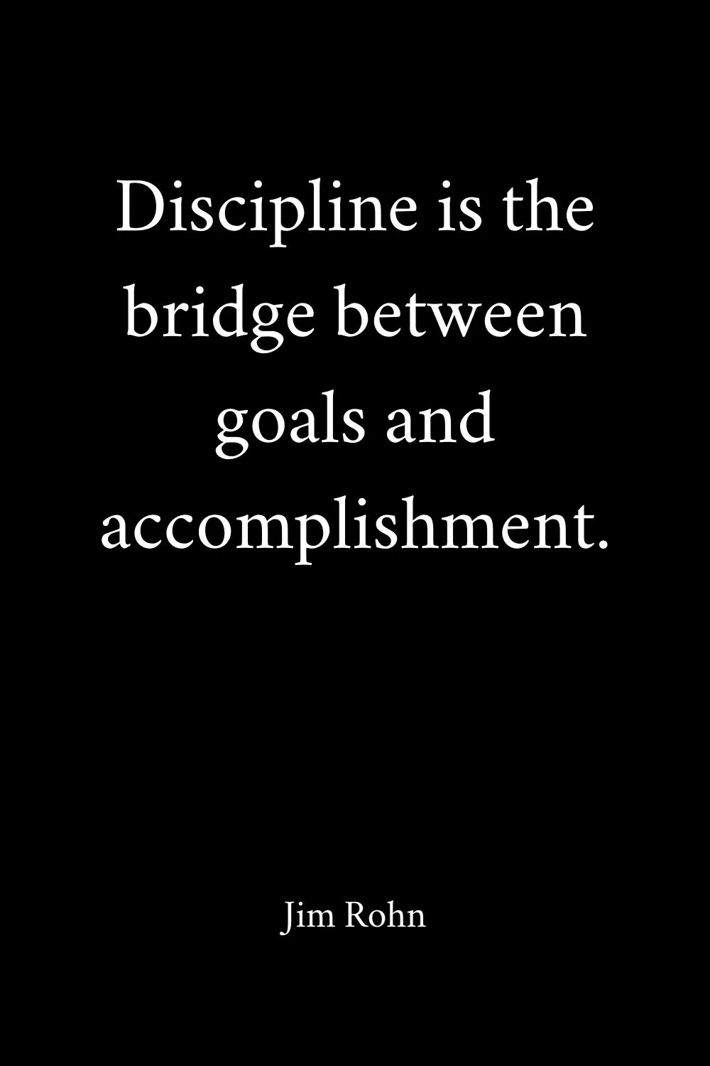 Motivational Quotes Discipline Rohn 8