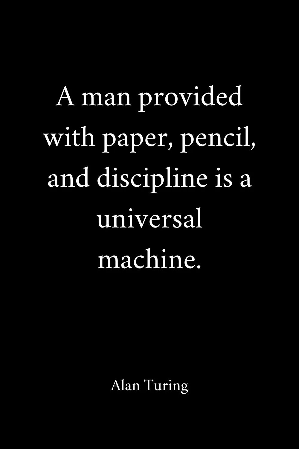 Motivational Quotes Discipline Turing