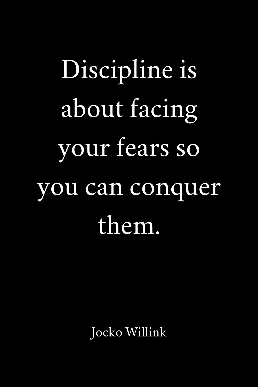 Motivational Quotes Discipline Willink 4