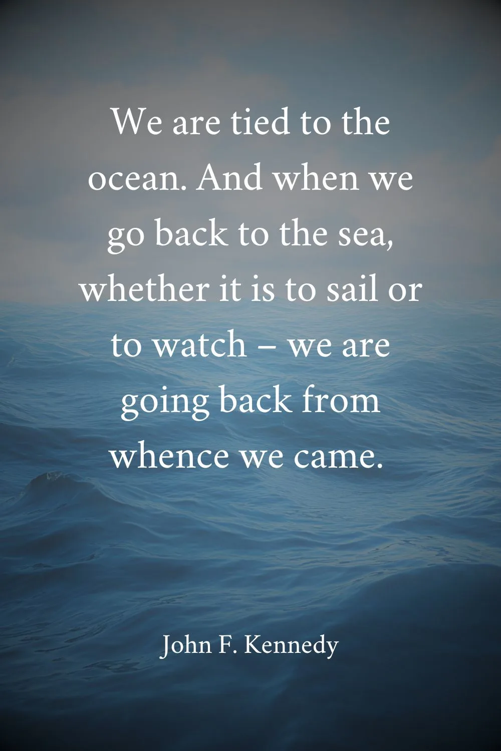 Ocean Quotes Kennedy