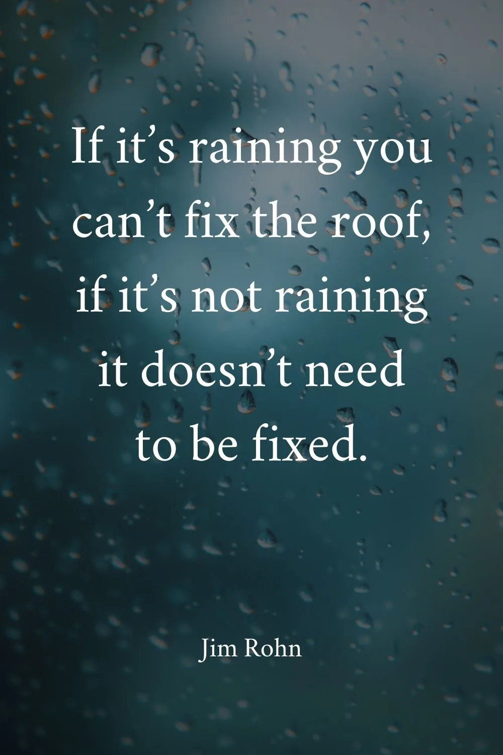 Rain Quotes Rohn