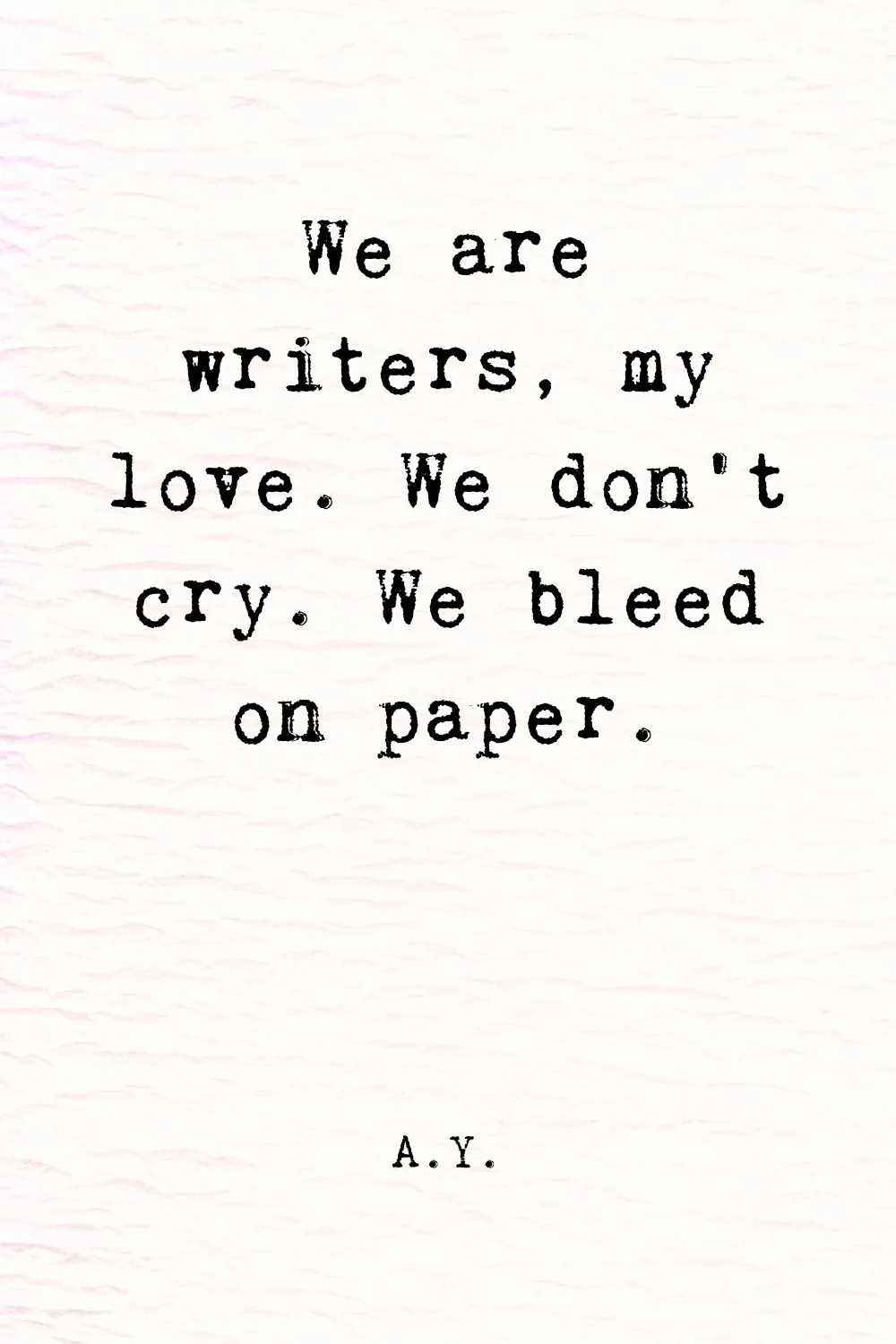 Writers Quotes A.Y