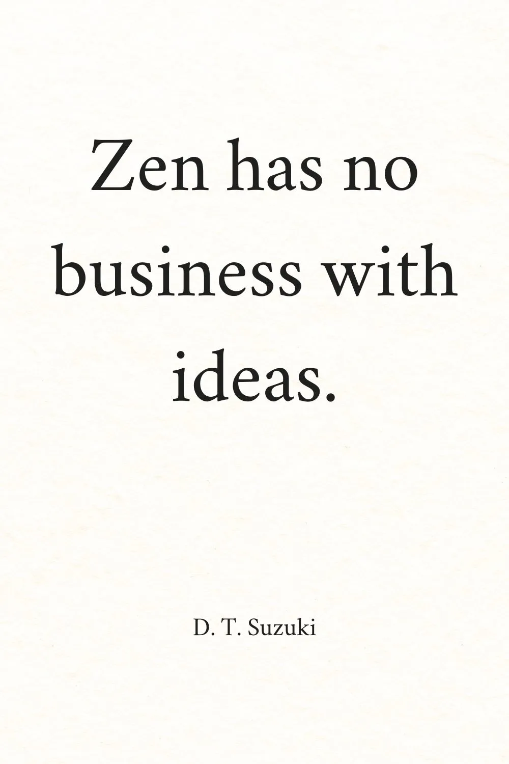 Zen Quotes T. Suzuki