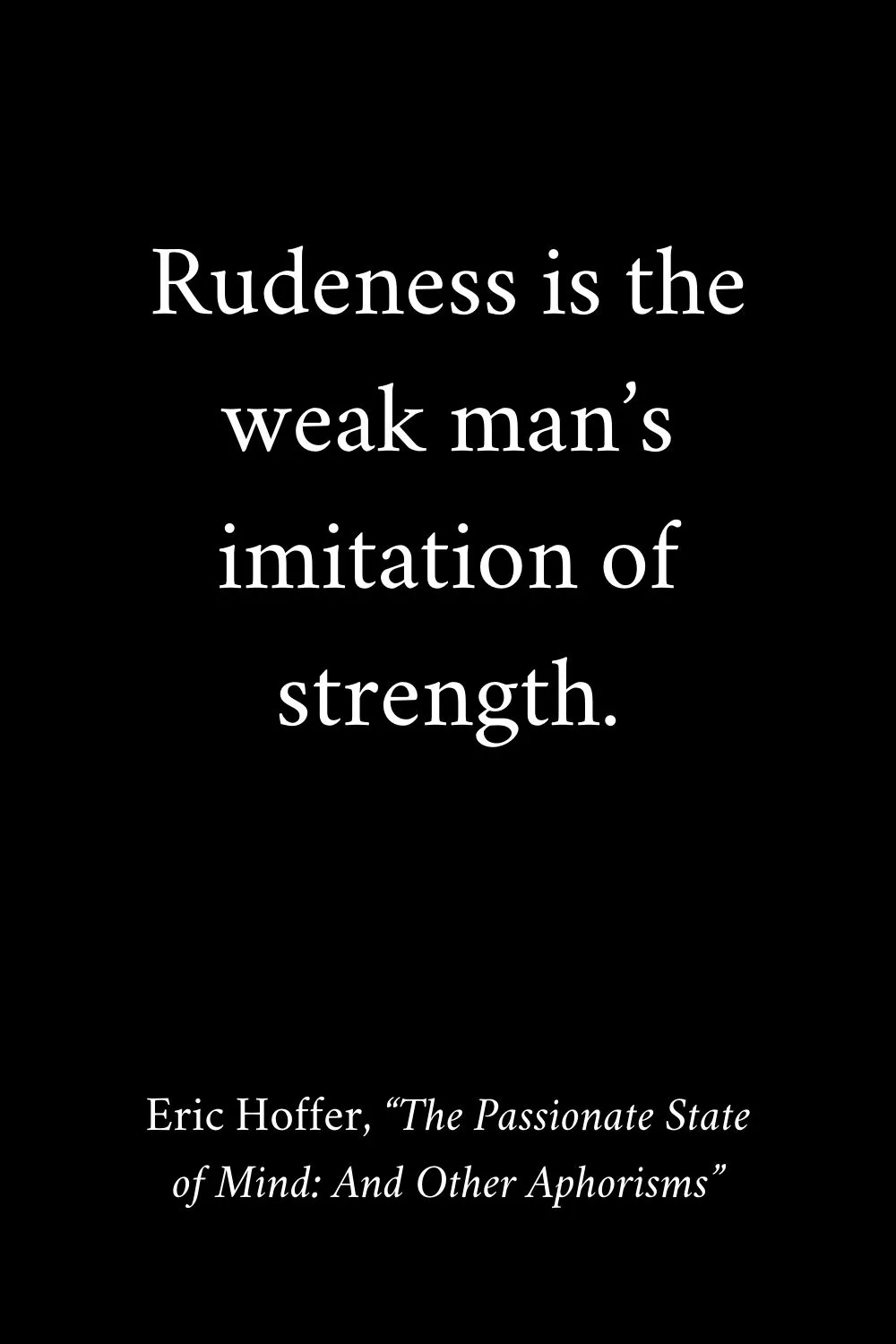 Quotes about Strength Hoffer